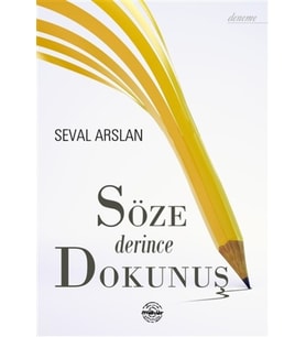 Söze Derince Dokunuş