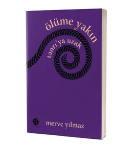 Ölüme Yakın Tanrı'ya Uzak