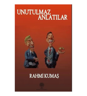 Unutulmaz Anlatılar