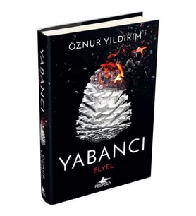 Yabancı: Elyel Yabancı Serisi 3. Kitap)