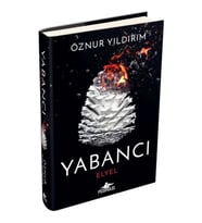 Yabancı: Elyel Yabancı Serisi 3. Kitap)