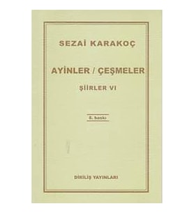 ŞİİRLER-VI: AYİNLER-ÇEŞMELER