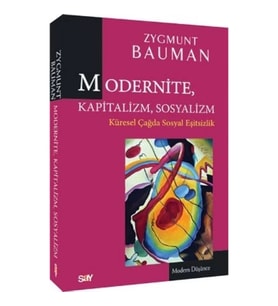 Modernite, Kapitalizm, Sosyalizm