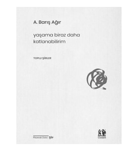 Yaşama Biraz Daha Katlanabilirim