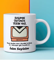 Komik - Esprili Kupaa Bardakk BAŞIMIN ÜSTÜNDE YERİN VAR Tasarımlı Komik Kupaa Bardakk