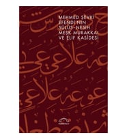 Mehmed Şevki Efendi’nin Sülüs Nesih Meşk Murakkaı ve Elif Kasidesi