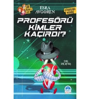 Sır Muhafızları - Profesörü Kimler Kaçırdı? kitabı - Esra Avgören - Martı Çocuk Yayınları
