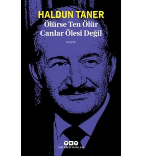 Ölürse Ten Ölür Canlar Ölesi Değil