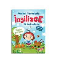 İngilizce İlk Kelimelerim-3 Benim Bahçem Dikkat Atölyesi Yayınları
