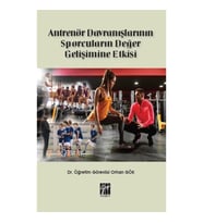 Antrenör Davranışlarının Sporcuların Değer Gelişimine Etkisi
