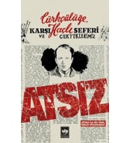 Türkçülüğe Karşı Haçlı Seferi ve Çektiklerimiz