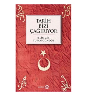 Tarih Bizi Çağırıyor