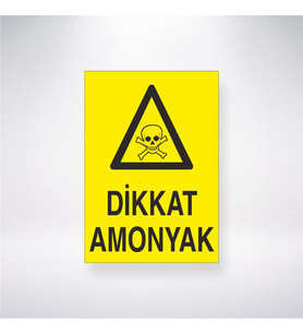 Dikkat Amonyak 21x28 Arkası Yapışkanlı Levha