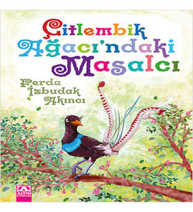 Çitlembik Ağacındaki Masalcı
