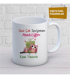 Kişiye Özel İsim Yazılabilir Seni Çok Seviyorum Anneciğim Kupa Bardak
