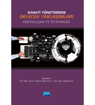 Sanayi Yönetiminde Gelecek Yaklaşımları Dijitalleşme ve Yetenekler