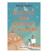 Blue Fox And The Dust Of Alchemy