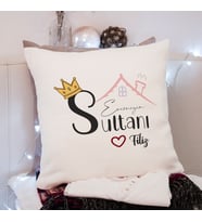 Evimizin Sultanı Tasarımlı Yastık Kişiye Özel