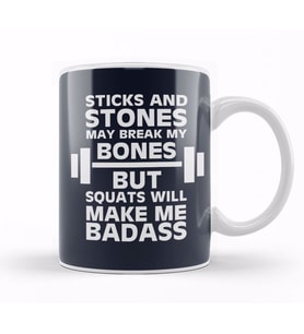 Sticks And Stones Gym Inspiration Squats Will Make Me Badass Kupa Bardak Porselen