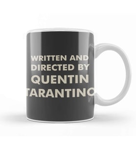 Written And Directed By Quentin Tarantino 01 Kupa Bardak Porselen