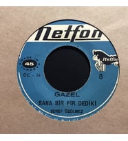 Şeref Üzülmez Bana Bir Pir Dediki 45lik Plak (Karışık)