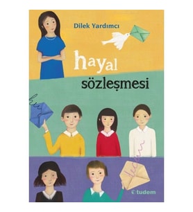 Hayal Sözleşmesi - Dilek Yardımcı - Tudem Yayınları