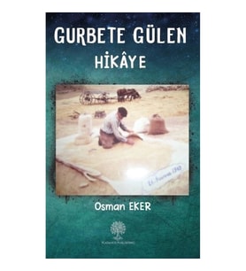 Gurbete Gülen Hikaye