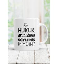 Beyaz Hukuk Okuduğumu Söylemiş Miydim Kupa Bardak