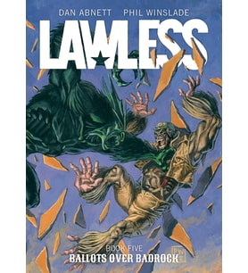 Lawless Book Five: Ballots Over Badrock (Volume 5)