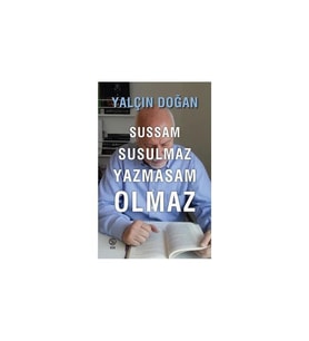 Sussam Susulmaz Yazmasam Olmaz Yalçın Doğan Sia Kitap
