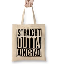 Straight Outta Aincrad Sword Art Online Bez Çanta Uzun Saplı