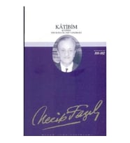 Katibim : 83 - Necip Fazıl Bütün Eserleri