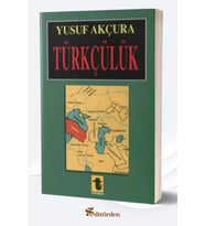 Türkçülük (Yazar: Yusuf Akçura)