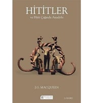 Hititler ve Hitit Çağında Anadolu