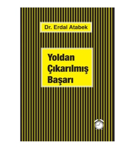 Yoldan Çıkarılmış Başarı
