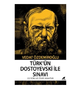 Türk’ün Dostoyevski ile Sınavı