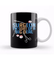 Funny Surgeon I'm Sort of a Big Deal Surgery Kupa Bardak Porselen