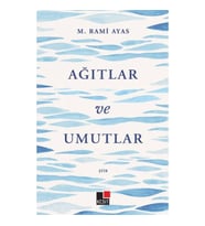 Ağıtlar ve Umutlar