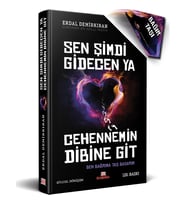 Sen Şimdi Gidecen ya Cehennemin Dibine Git - Erdal Demirkıran