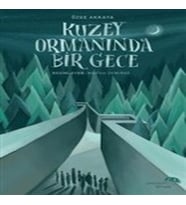 Kuzey Ormanında Bir Gece