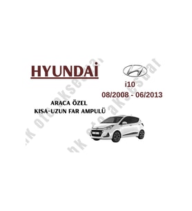 Hyundai İ10 08/2008 - 06/2013 Araca Özel Kısa Uzun Far Ampulü h4