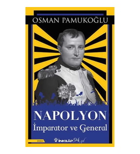 Napolyon - İmparator ve General