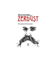 Böyle Buyurdu Zerdüşt - Friedrich Wilhelm Nietzsche