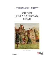 Çılgın Kalabalıktan Uzak (Beyaz Kapak)