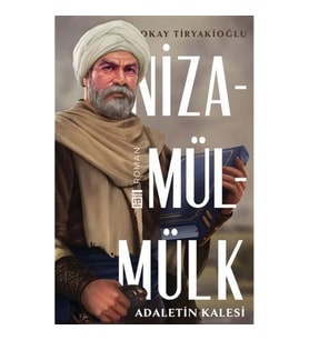 Adaletin Kalesi: Nizamülmülk