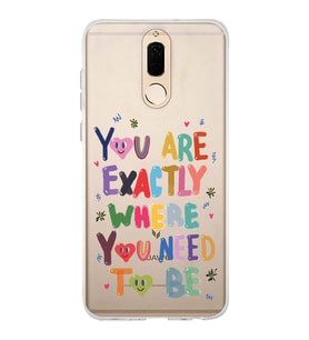 Huawei Mate 10 Lite Uyumlu You Are Exactly Where You Need To Be Desenli Şeffaf Telefon Kılıfı