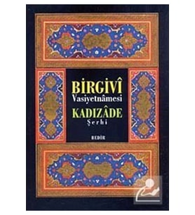 Birgivi Vasiyetnamesi Kadızade Şerhi