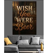 Wish You Were Beer Retro Dekoratif Kanvas - Mdf Ahşap Tablo
