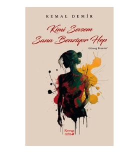 Kimi Sevsem Sana Benziyor Hep (Güneş Yemini)