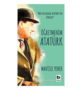 Öğretmenim Atatürk